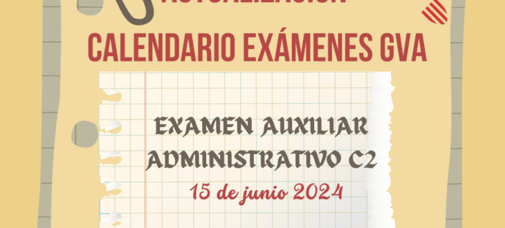 ACTUALIZACIÓN CALENDARIO EXÁMENES OPOSICIONES AUXILIAR ADMINISTRATIVO GVA